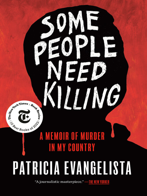 Title details for Some People Need Killing by Patricia Evangelista - Available